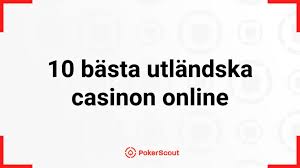 Bästa Utländska Casino En Guide till de Mest Populära Spelplatserna